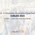25. Yıl Özbekistan Uluslararası İnşaat Fuarı Uzbuild 2024